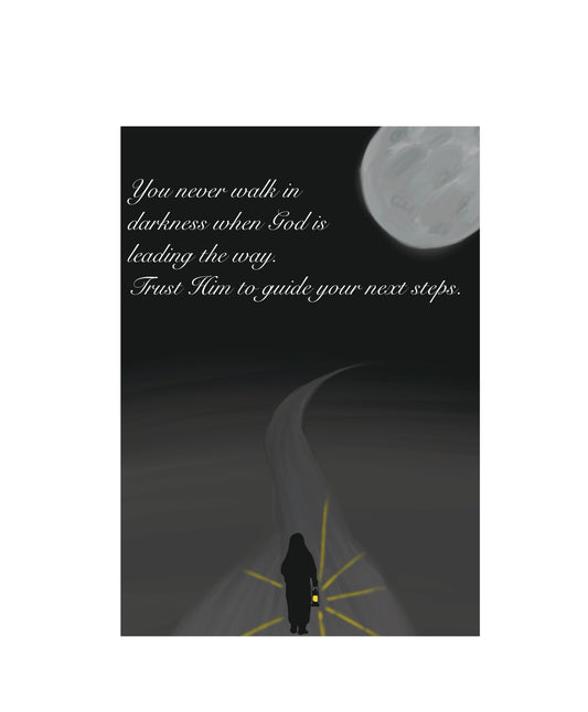 You Never Walk In Darkness Greeting Card