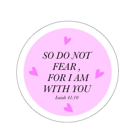 Isaiah 41:10 Sticker