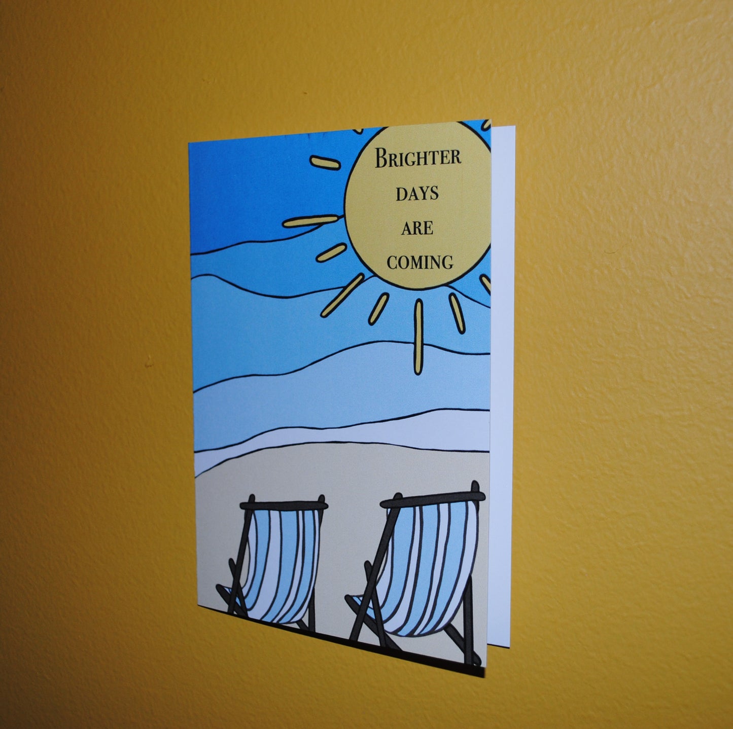 Brighter Days Are Coming Greeting Card