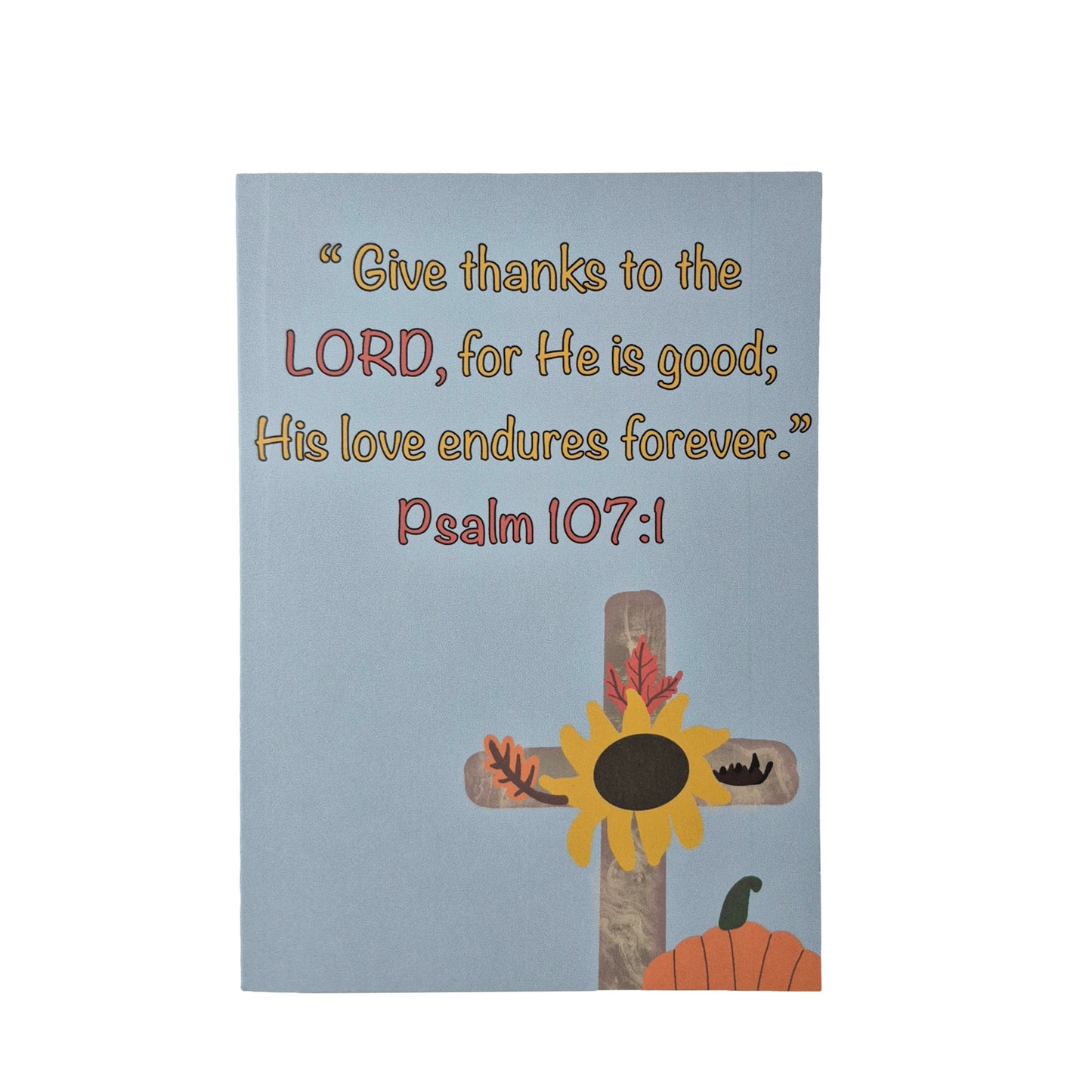 Psalm 107:1 Greeting Card