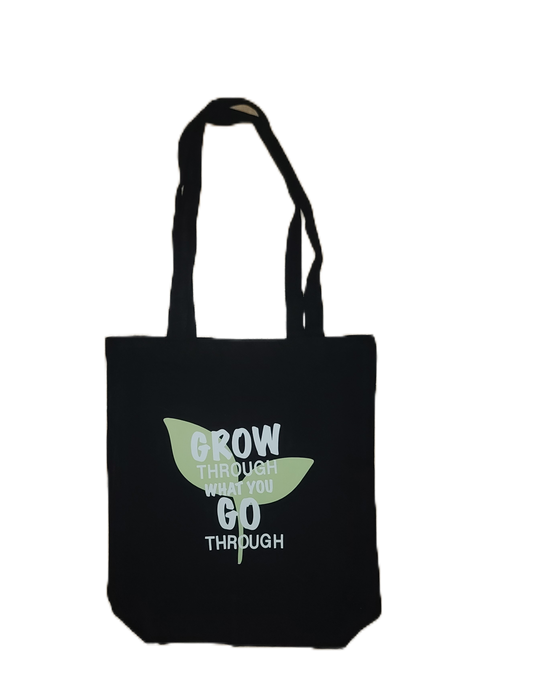 Grow Through What You Go Through Tote Bag
